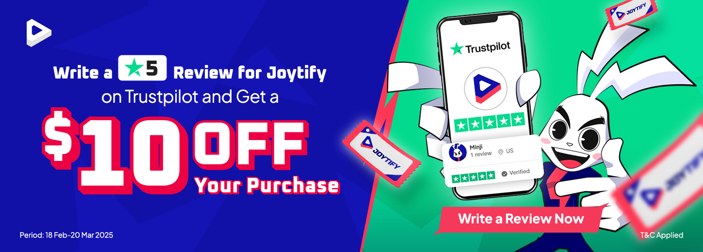 Write a 5-Star Review on Trustpilot and Get a $10 Off Your Purchase! - Joytify United States Blog